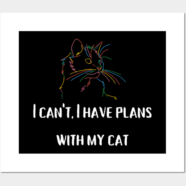 I have plans with my cat, Cat Lover Wall Art by retroprints